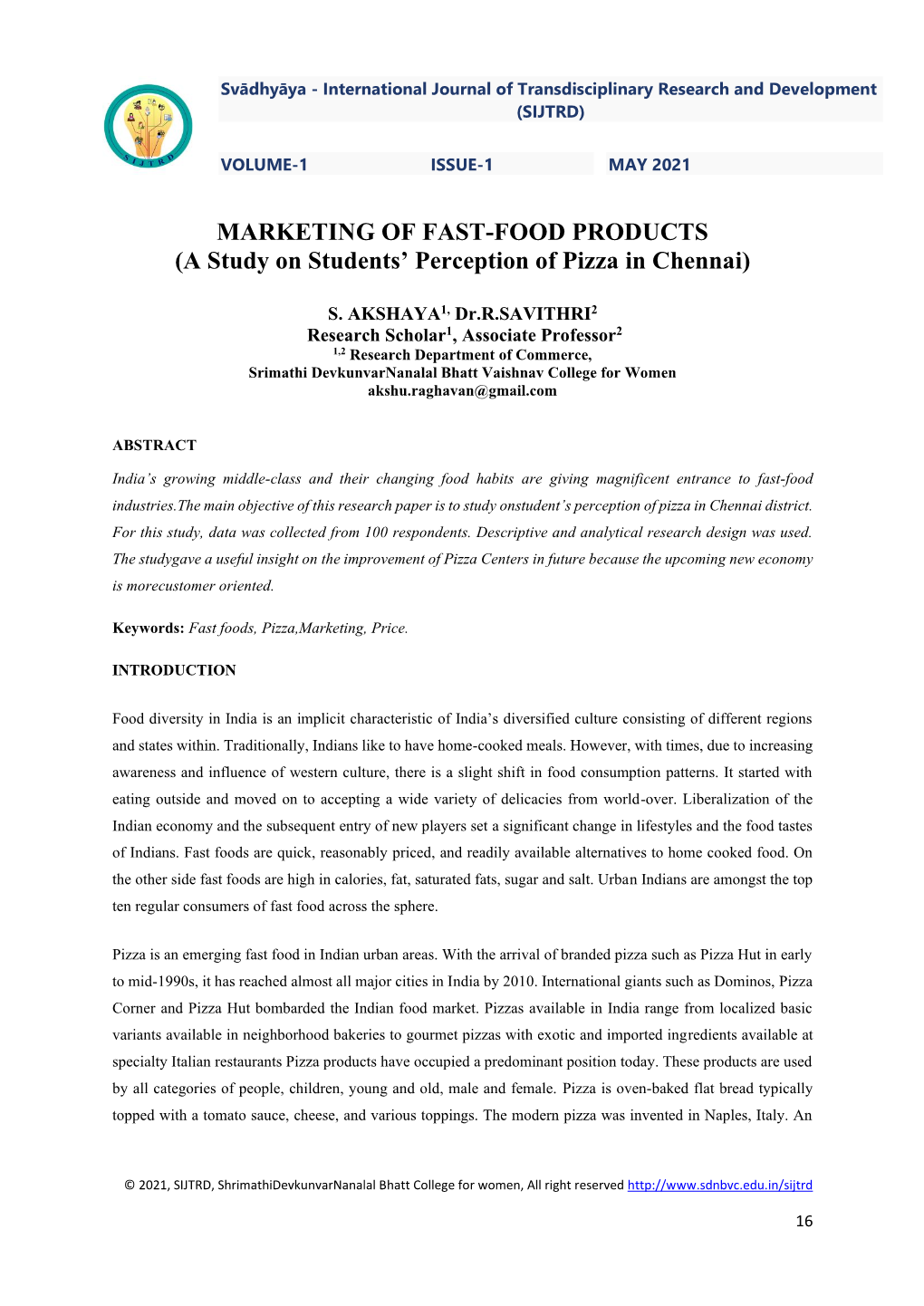 MARKETING of FAST-FOOD PRODUCTS (A Study on Students’ Perception of Pizza in Chennai)