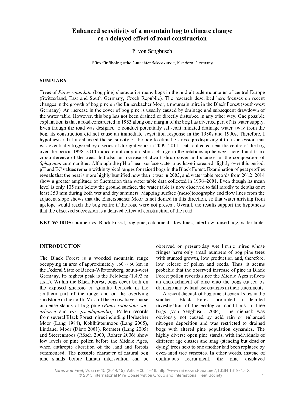 Enhanced Sensitivity of a Mountain Bog to Climate Change As a Delayed Effect of Road Construction