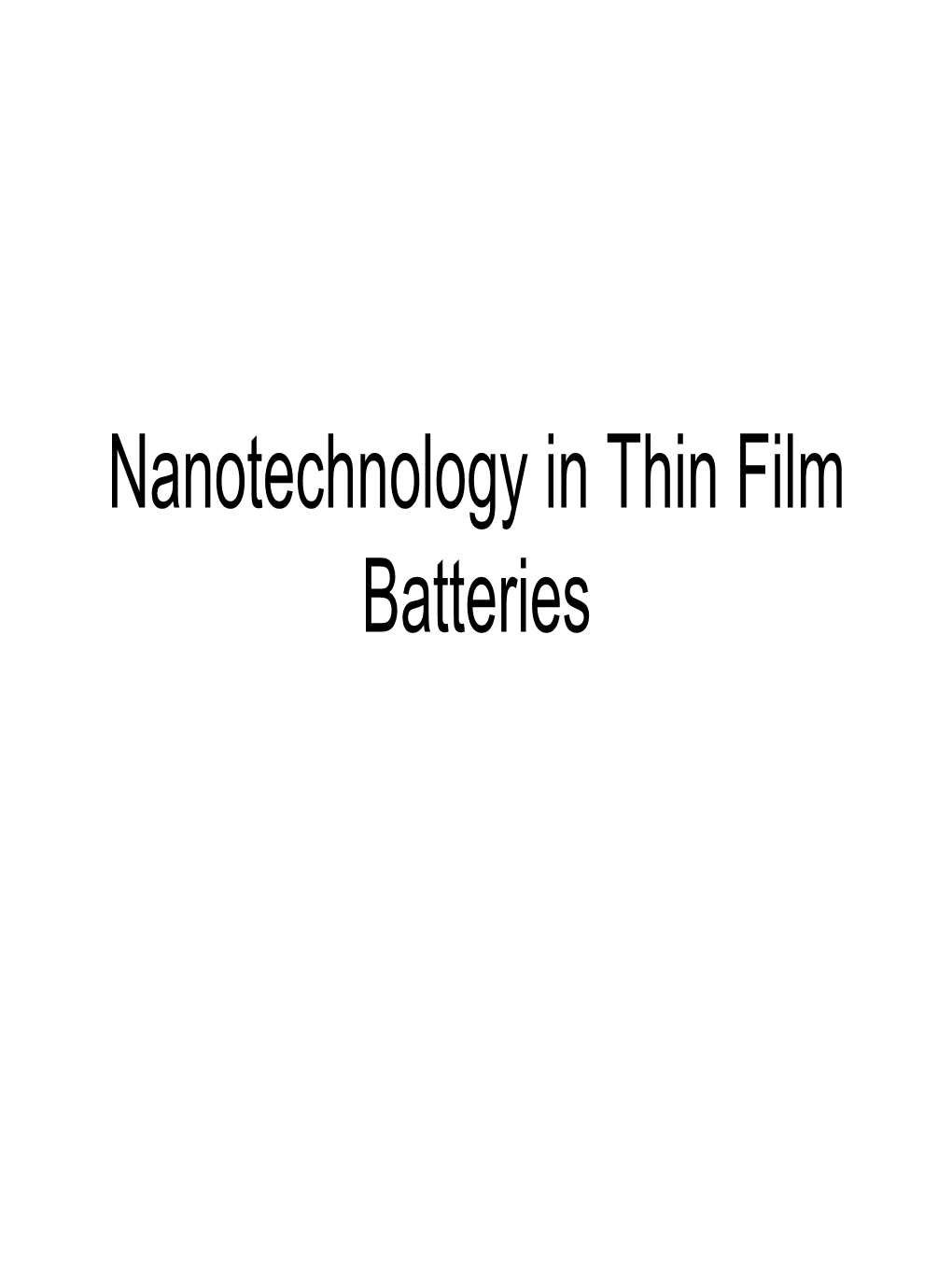 Nanotechnology in Thin Film Batteries the Electrical Battery