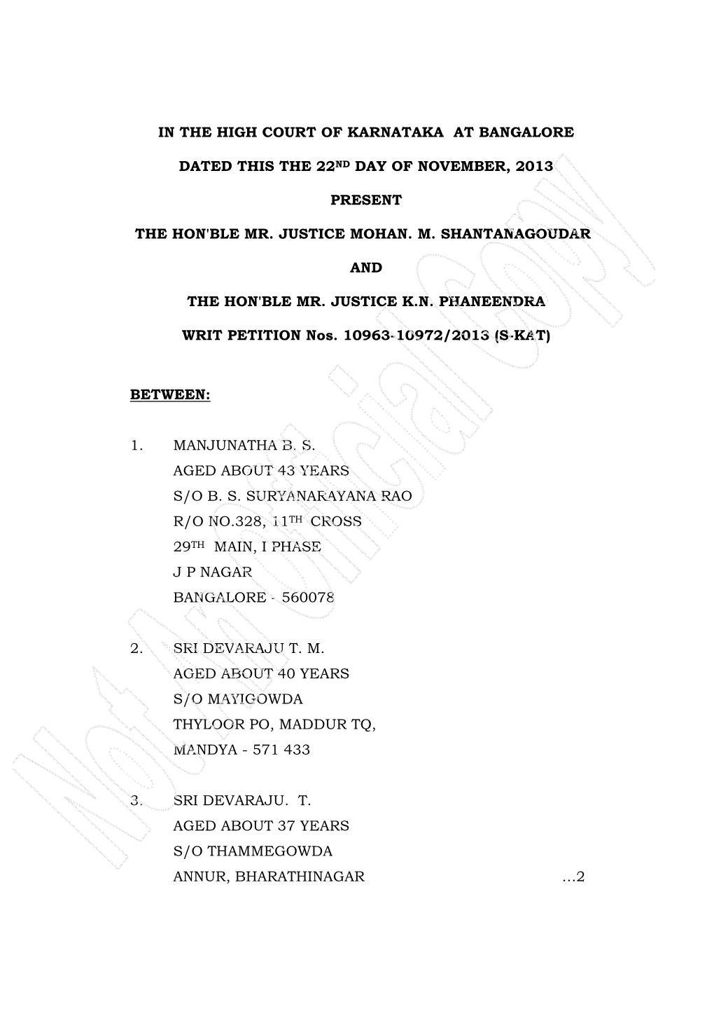 In the High Court of Karnataka at Bangalore Dated This the 22Nd Day of November, 2013 Present the Hon'ble Mr. Justice Mohan. M