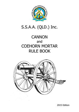 S.S.A.A. (QLD.) Inc. CANNON COEHORN MORTAR RULE BOOK