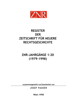 Register Der Zeitschrift Für Neuere Rechtsgeschichte Znr-Jahrgänge 1–20