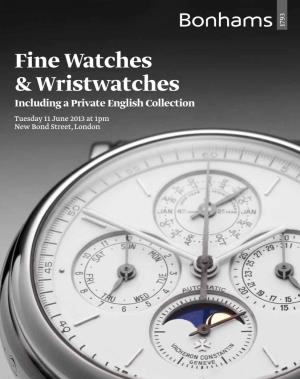 Fine Watches & Wristwatches