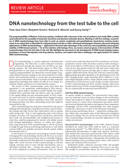 DNA Nanotechnology from the Test Tube to the Cell Yuan-Jyue Chen1, Benjamin Groves1, Richard A