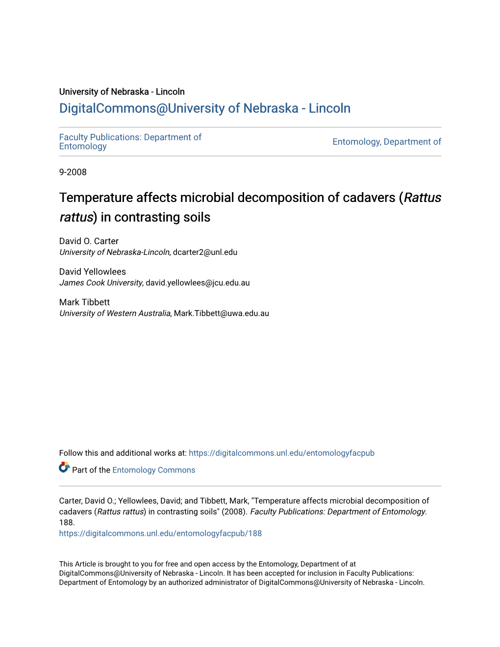 Temperature Affects Microbial Decomposition of Cadavers (Rattus Rattus) in Contrasting Soils