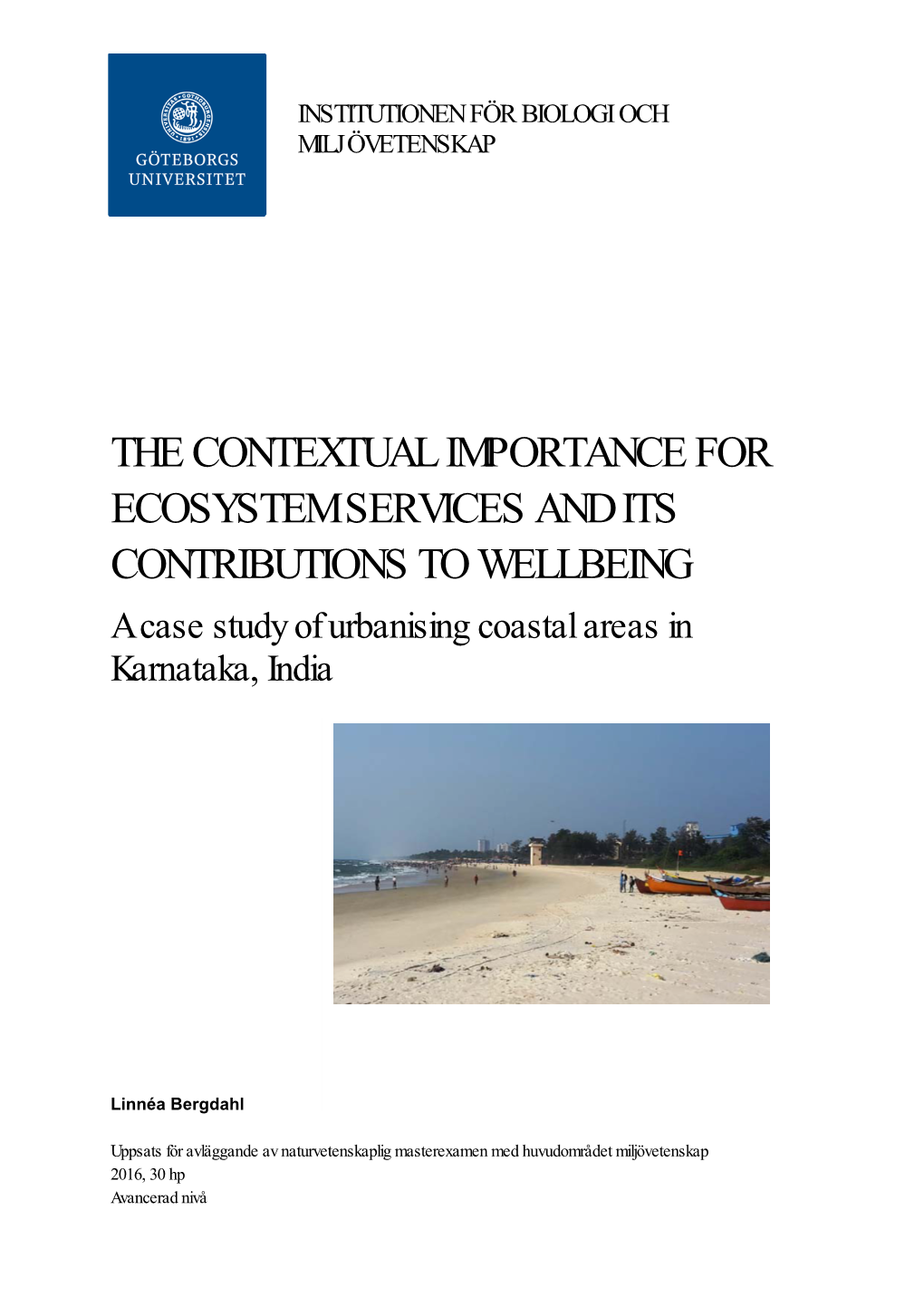 THE CONTEXTUAL IMPORTANCE for ECOSYSTEM SERVICES and ITS CONTRIBUTIONS to WELLBEING a Case Study of Urbanising Coastal Areas in Karnataka, India