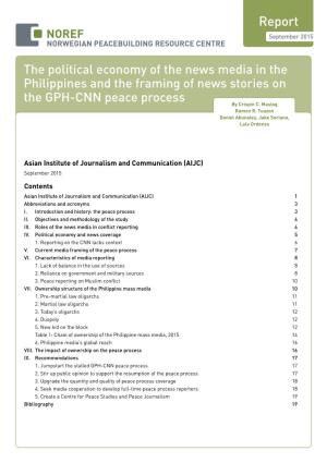 The Political Economy of the News Media in the Philippines and the Framing of News Stories on the GPH-CNN Peace Process by Crispin C