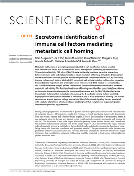 Secretome Identification of Immune Cell Factors Mediating Metastatic Cell Homing Received: 07 September 2015 1,2 3 4 5 6 Accepted: 02 November 2015 Brian A