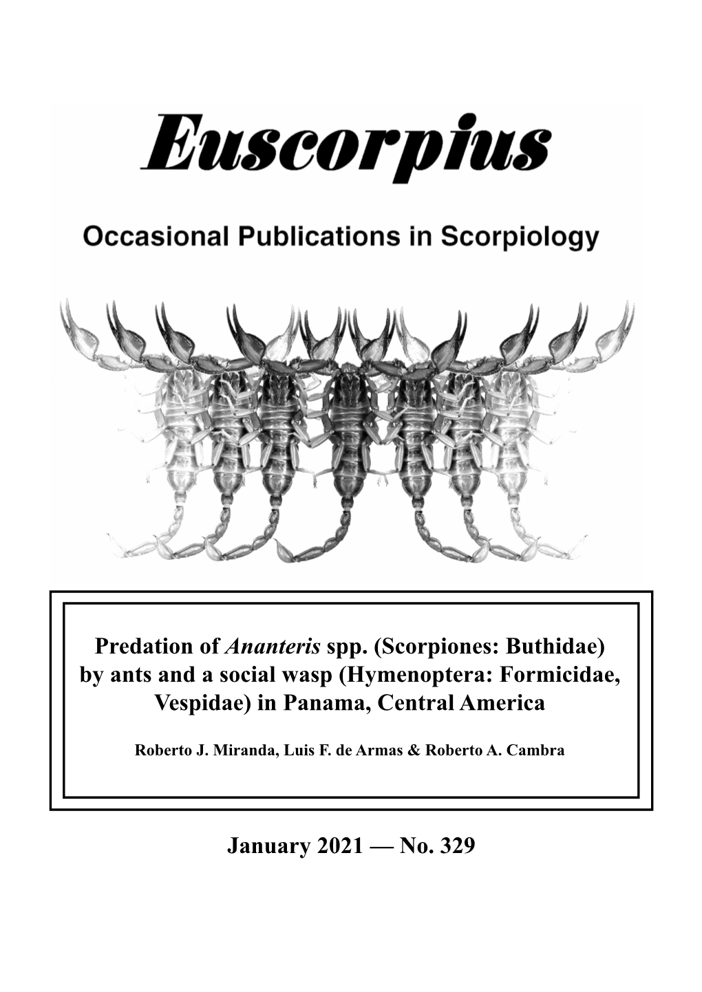 Predation of Ananteris Spp. (Scorpiones: Buthidae) by Ants and a Social Wasp (Hymenoptera: Formicidae, Vespidae) in Panama, Central America