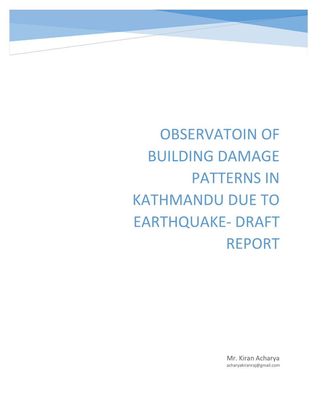 Observatoin of Building Damage Patterns in Kathmandu Due to Earthquake- Draft Report