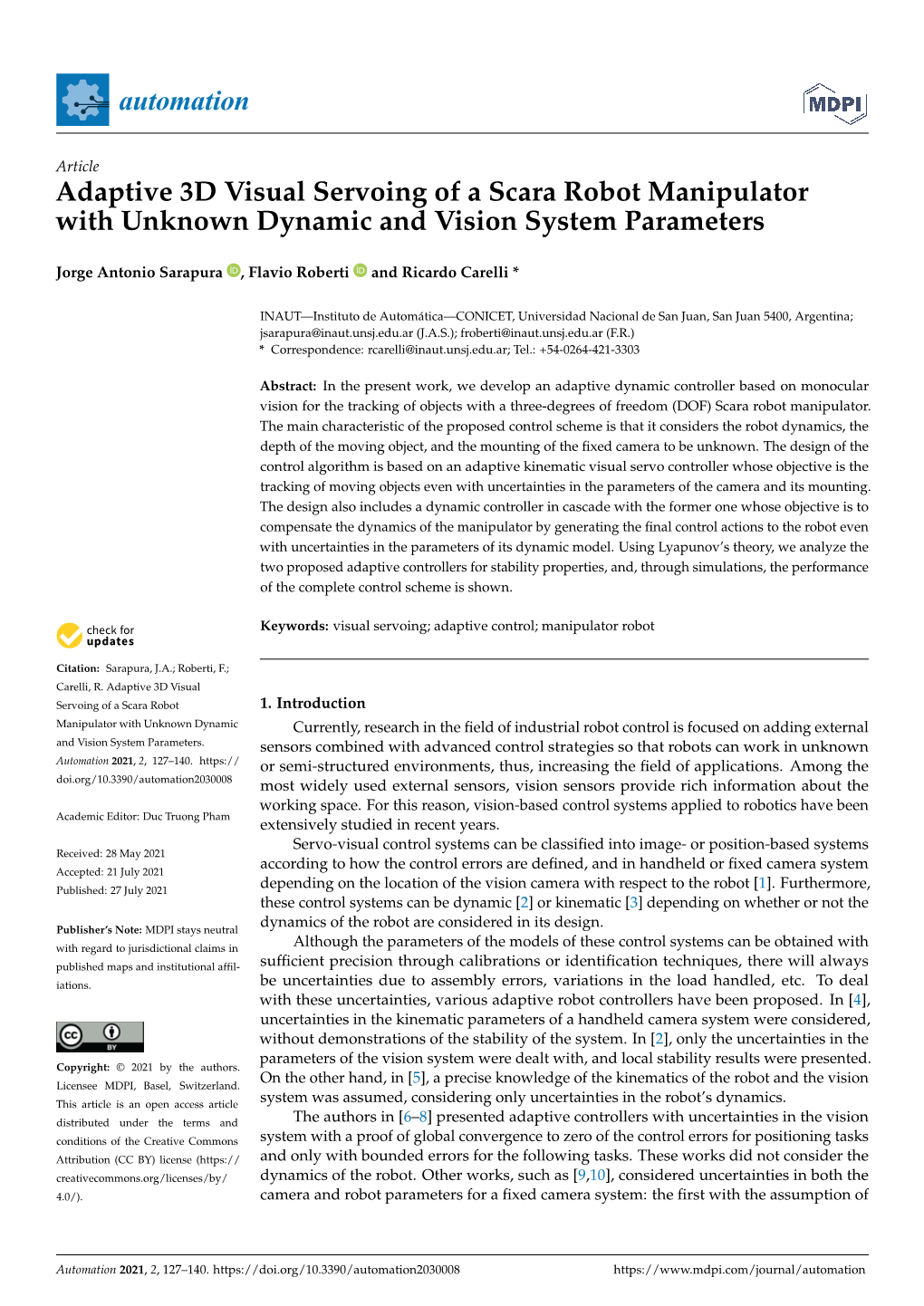 Adaptive 3D Visual Servoing of a Scara Robot Manipulator with Unknown Dynamic and Vision System Parameters