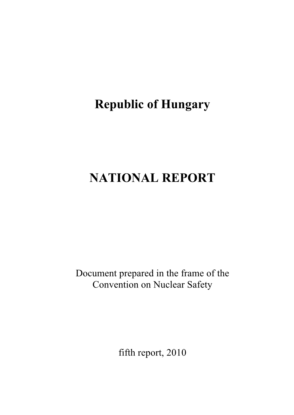 Republic of Hungary NATIONAL REPORT