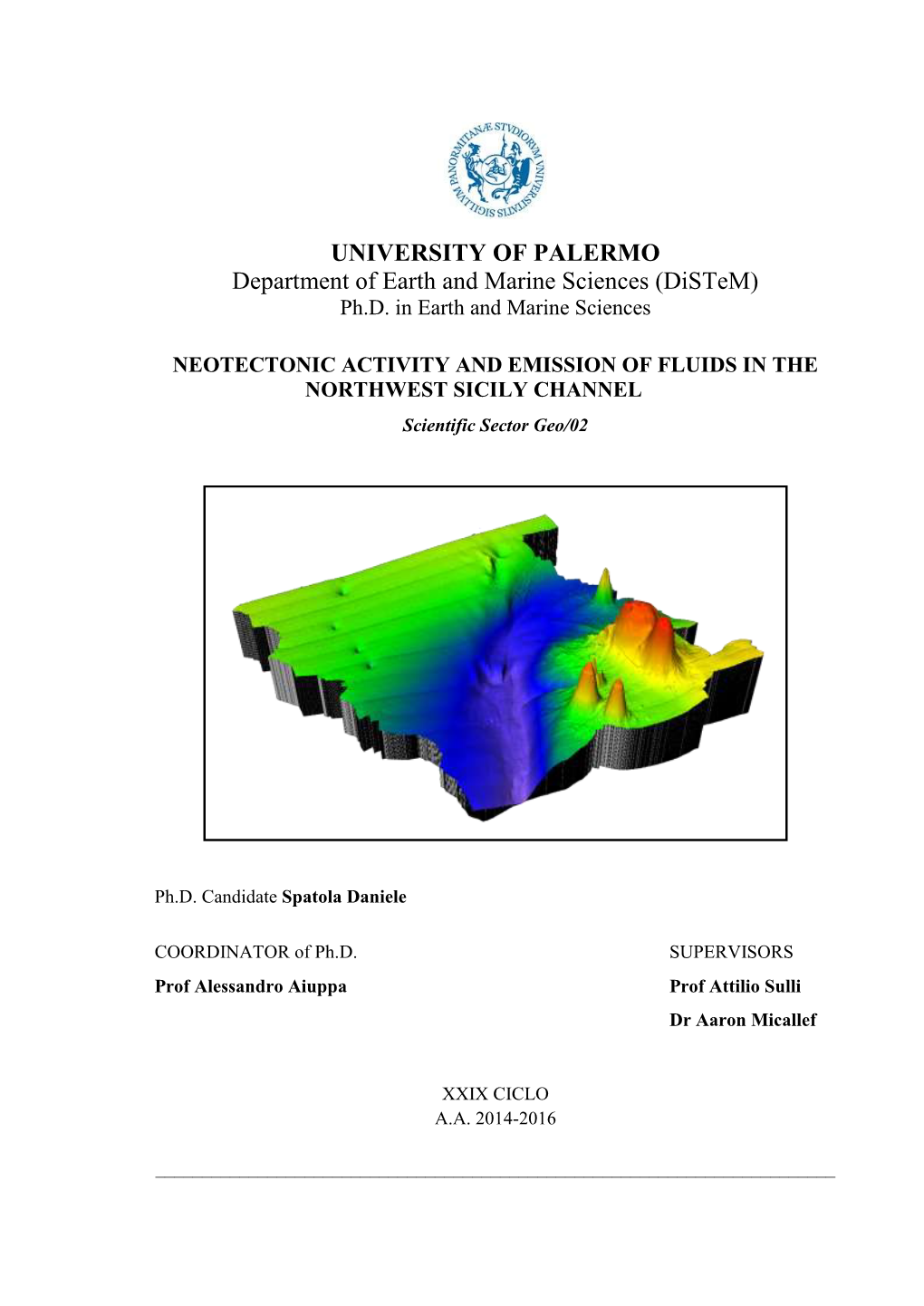 UNIVERSITY of PALERMO Department of Earth and Marine Sciences (Distem) Ph.D