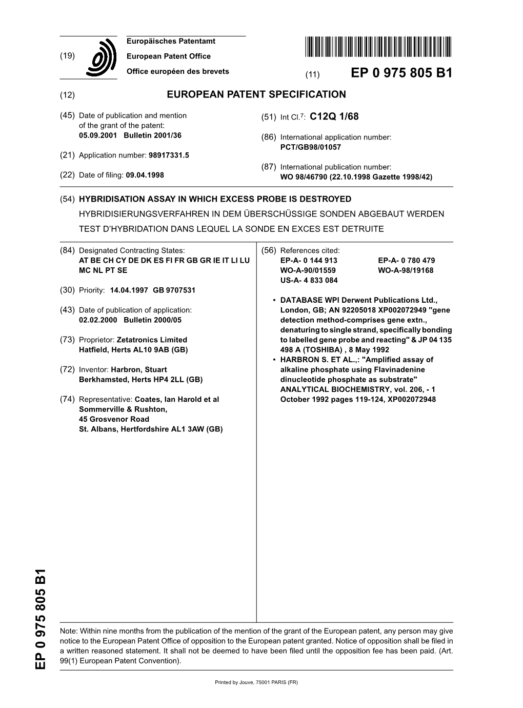 Hybridisation Assay in Which Excess Probe