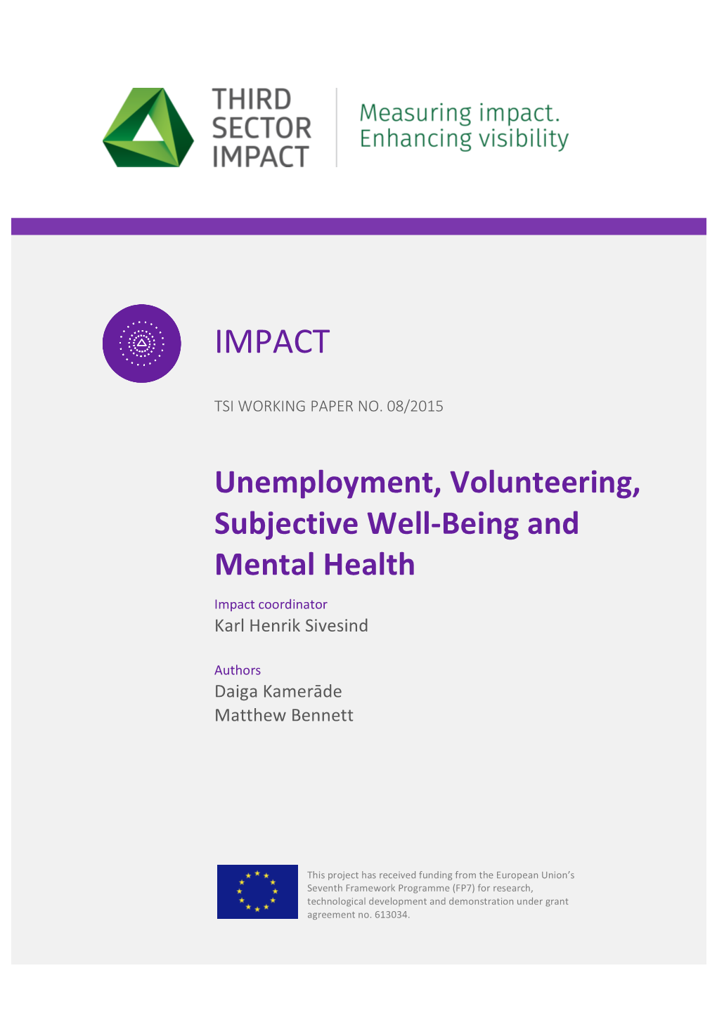 Unemployment, Volunteering, Subjective Well-Being and Mental Health Impact Coordinator Karl Henrik Sivesind