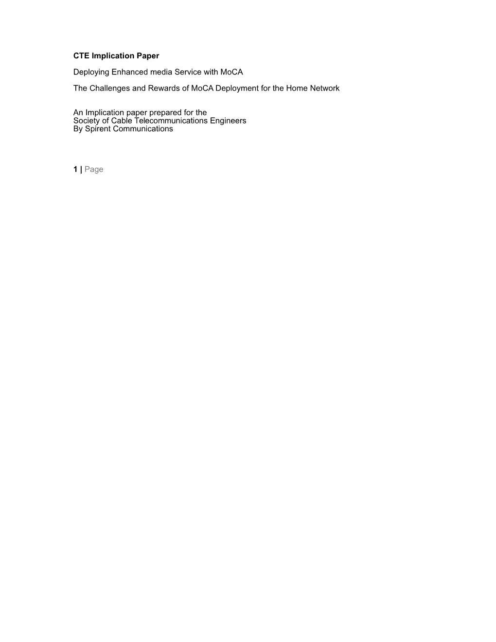 CTE Implication Paper Deploying Enhanced Media Service with Moca the Challenges and Rewards of Moca Deployment for the Home Network