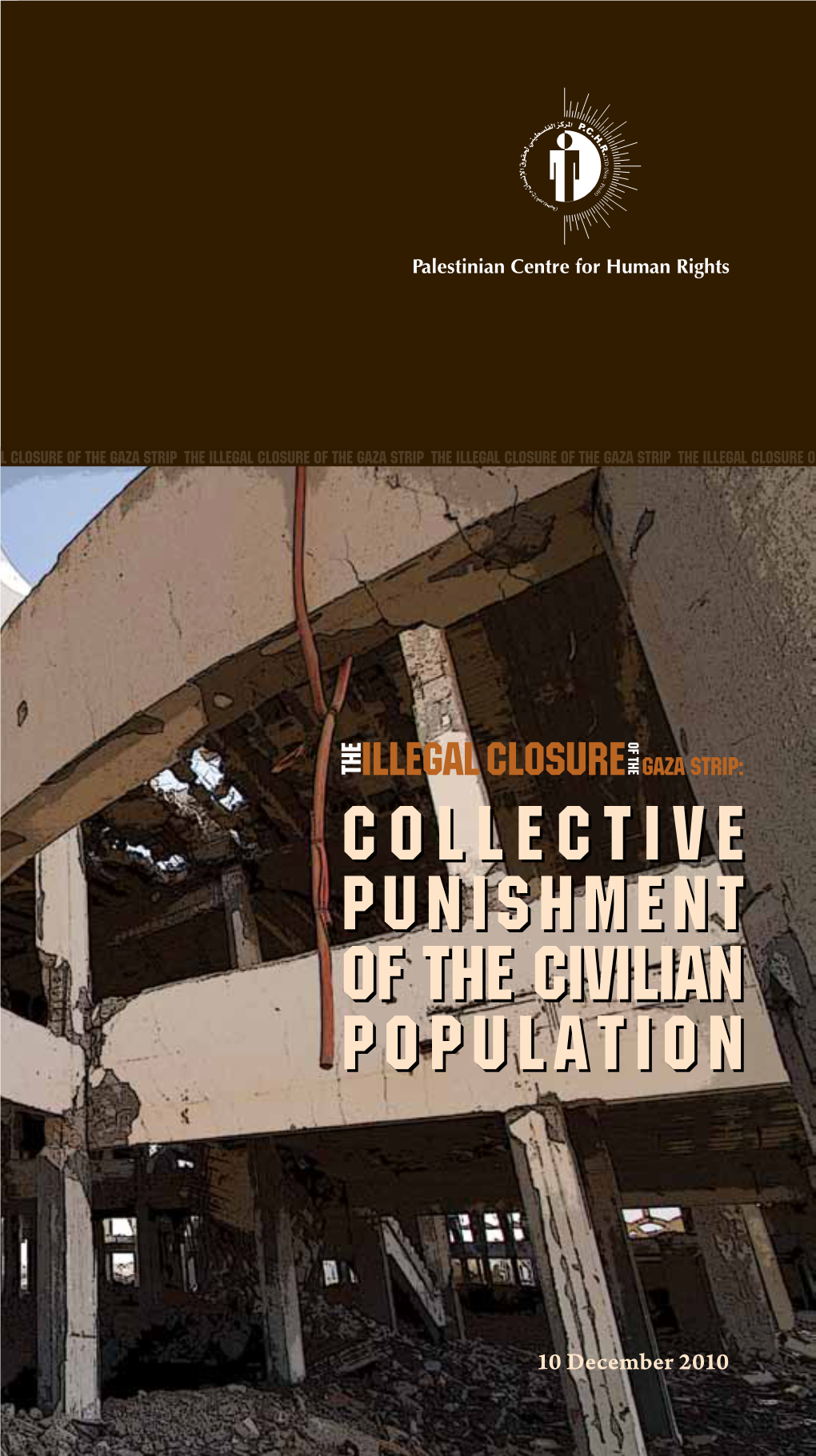 Collective Punishment of the Civilian Population Collective Punishment of the Civilian Population