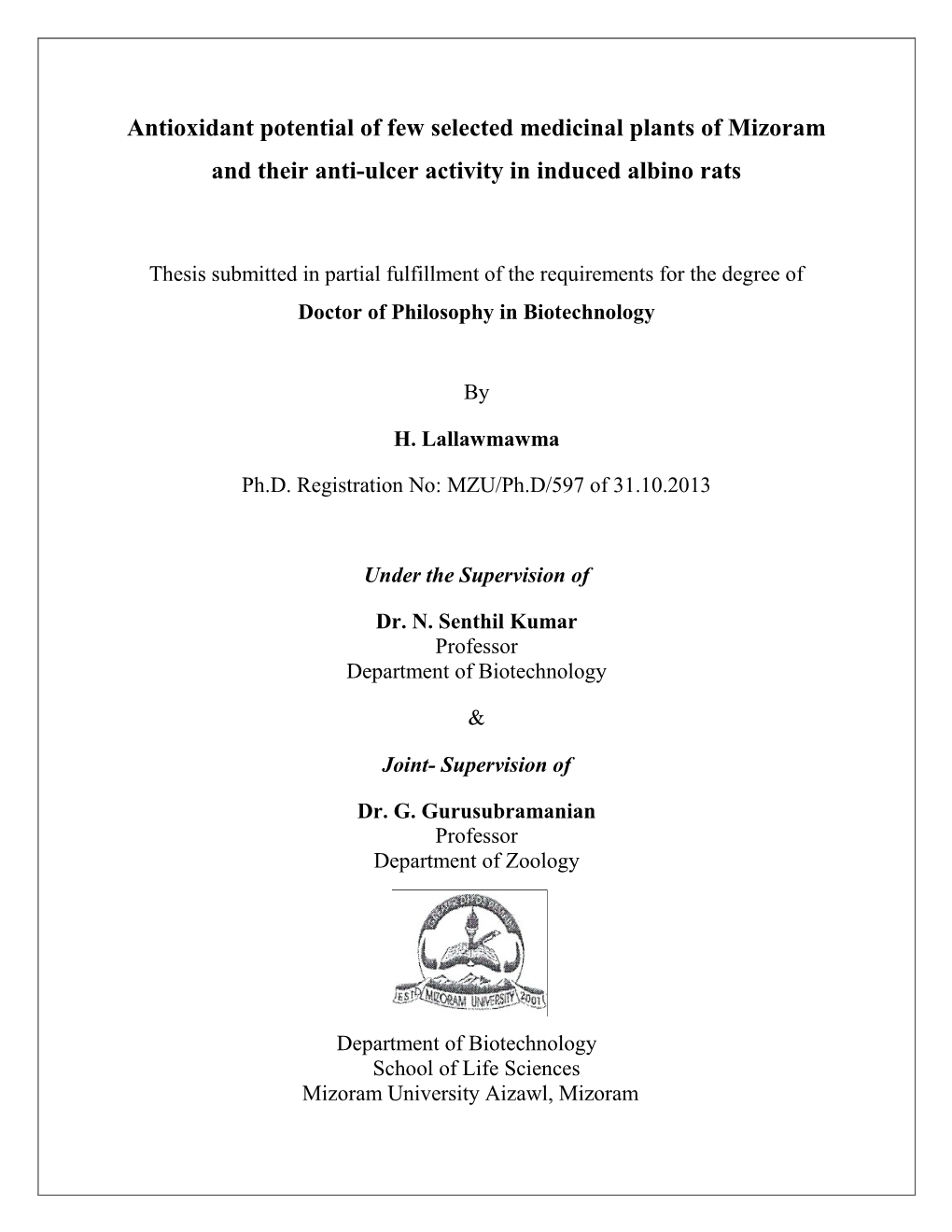 Antioxidant Potential of Few Selected Medicinal Plants of Mizoram and Their Anti-Ulcer Activity in Induced Albino Rats