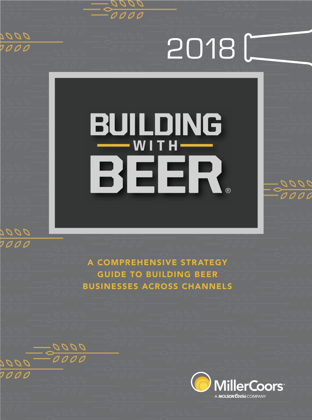 A Comprehensive Strategy Guide to Building Beer