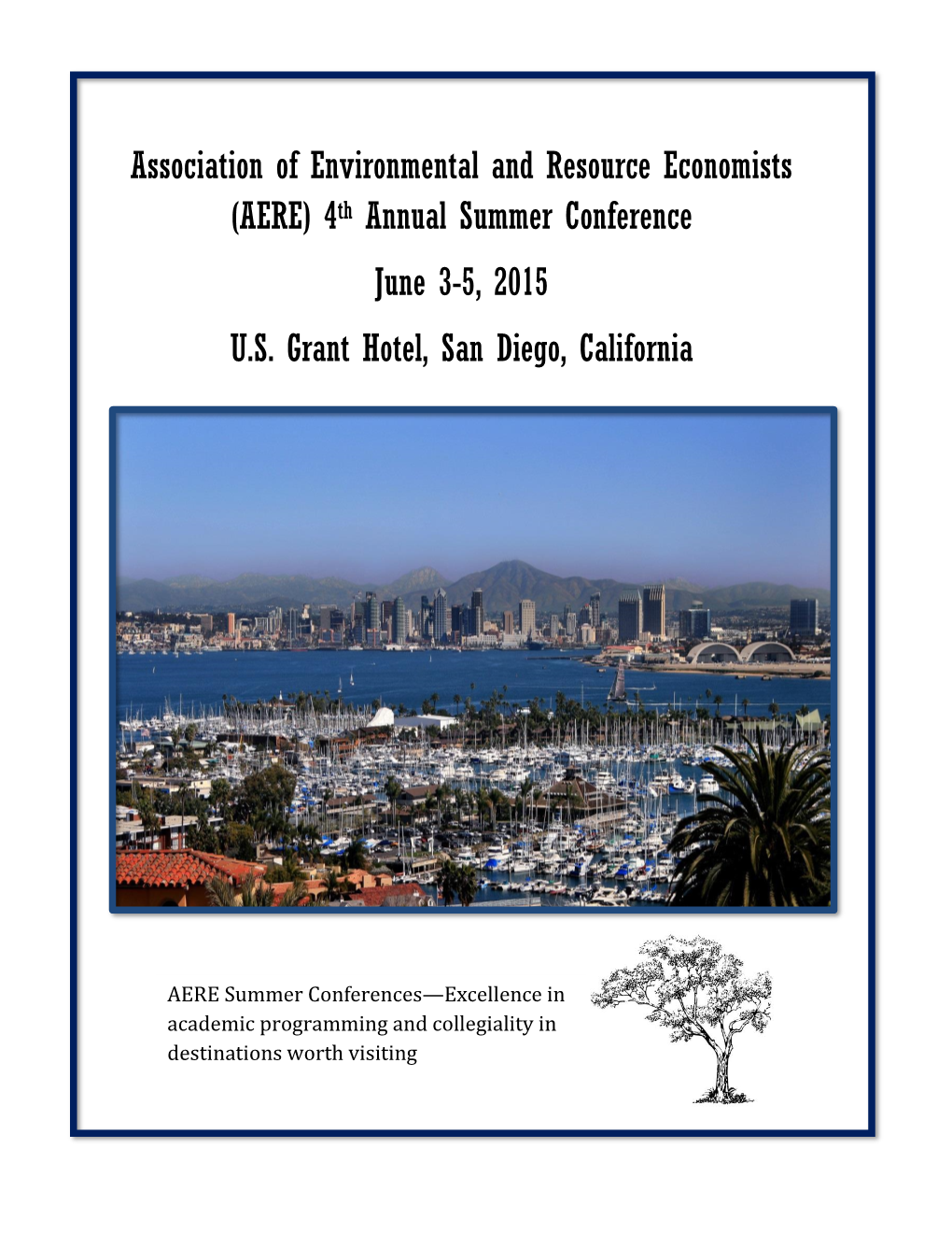 4Th Annual Summer Conference June 3-5, 2015 US Grant Hotel, San Di