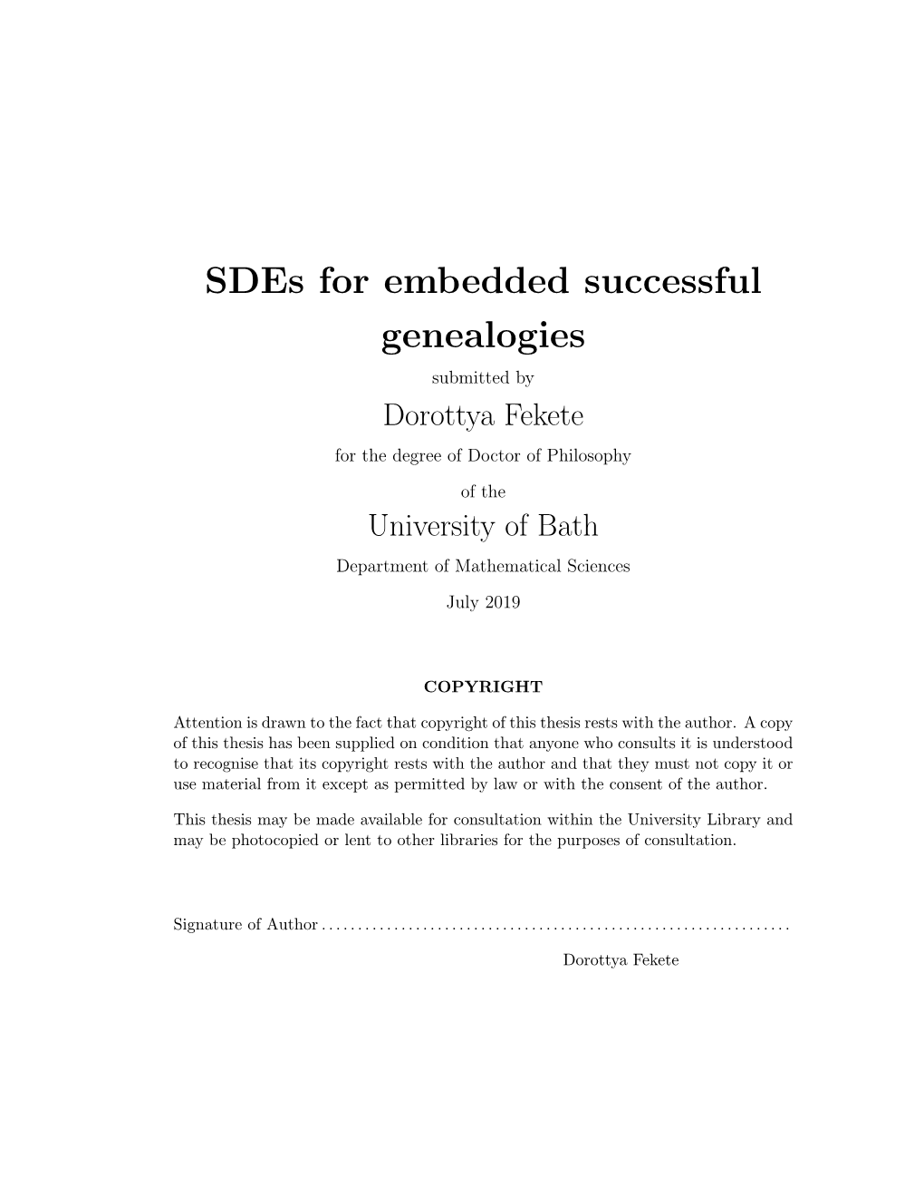 Sdes for Embedded Successful Genealogies