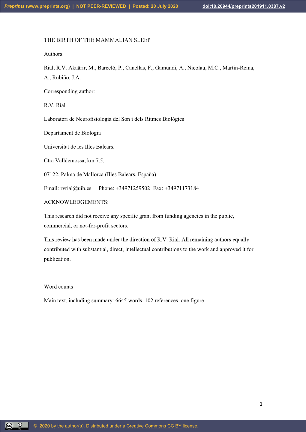 1 the BIRTH of the MAMMALIAN SLEEP Authors: Rial, R.V. Akaârir, M., Barceló, P., Canellas, F., Gamundi, A., Nicolau, M.C