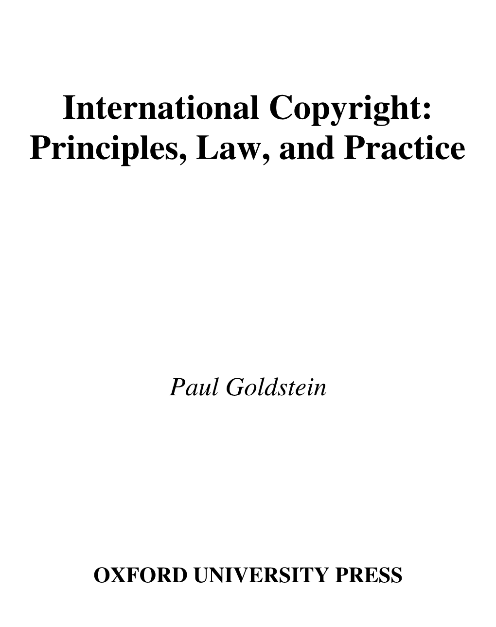 International Copyright: Principles, Law, and Practice