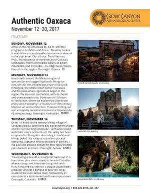 Authentic Oaxaca ARCHAEOLOGICAL CENTER November 12–20, 2017 ITINERARY