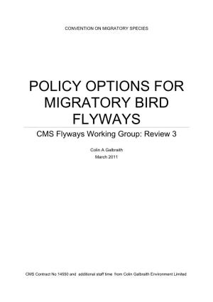 POLICY OPTIONS for MIGRATORY BIRD FLYWAYS CMS Flyways Working Group: Review 3
