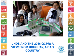 UNDS and the 2016 QCPR: a VIEW from URUGUAY, a DAO COUNTRY UNDS and the 2016 QCPR: a View from Uruguay, a Dao Country
