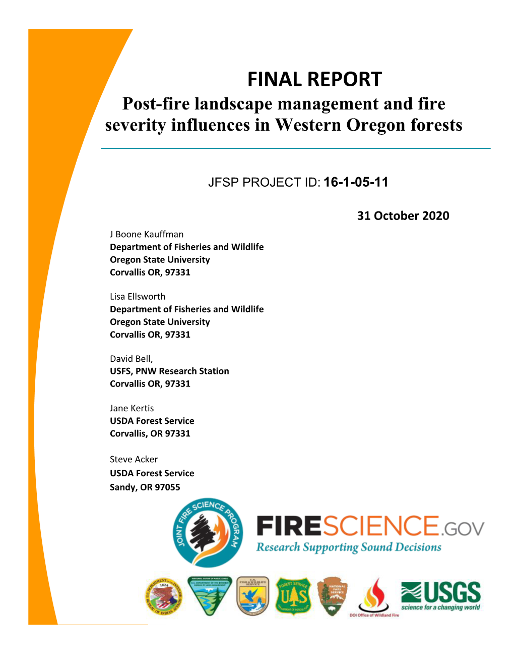 FINAL REPORT Post-Fire Landscape Management and Fire Severity Influences in Western Oregon Forests