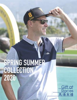 Spring Summer Collection 2020 Gift at Races / 馬場有禮 Table of Content 目錄