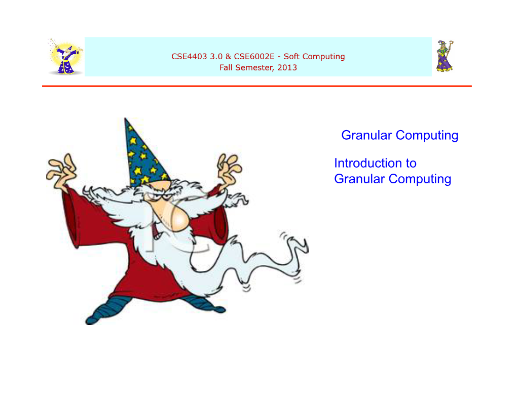 Granular Computing Introduction to Granular Computing