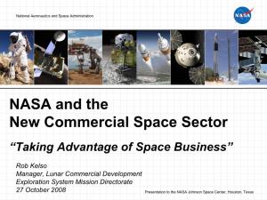 NASA and the New Commercial Space Sector “Taking Advantage of Space Business”