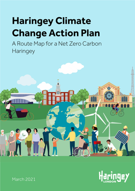 Haringey Climate Change Action Plan a Route Map for a Net Zero Carbon Haringey