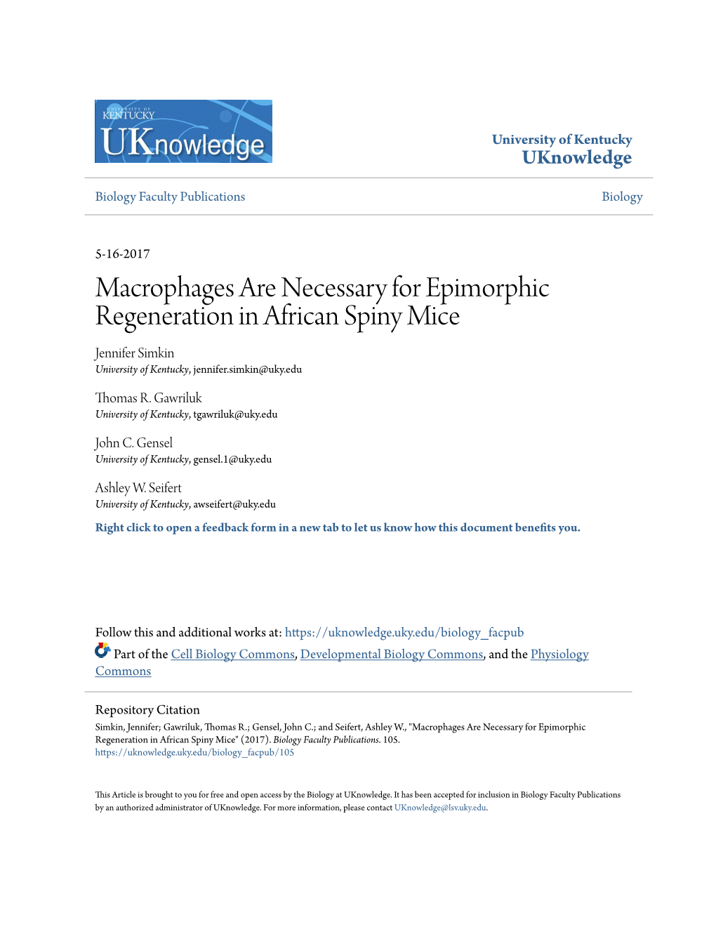 Macrophages Are Necessary for Epimorphic Regeneration in African Spiny Mice Jennifer Simkin University of Kentucky, Jennifer.Simkin@Uky.Edu