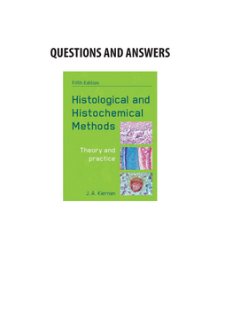 QUESTIONS and ANSWERS Histological and Histochemical Methods 5E | Questions 1 Questions