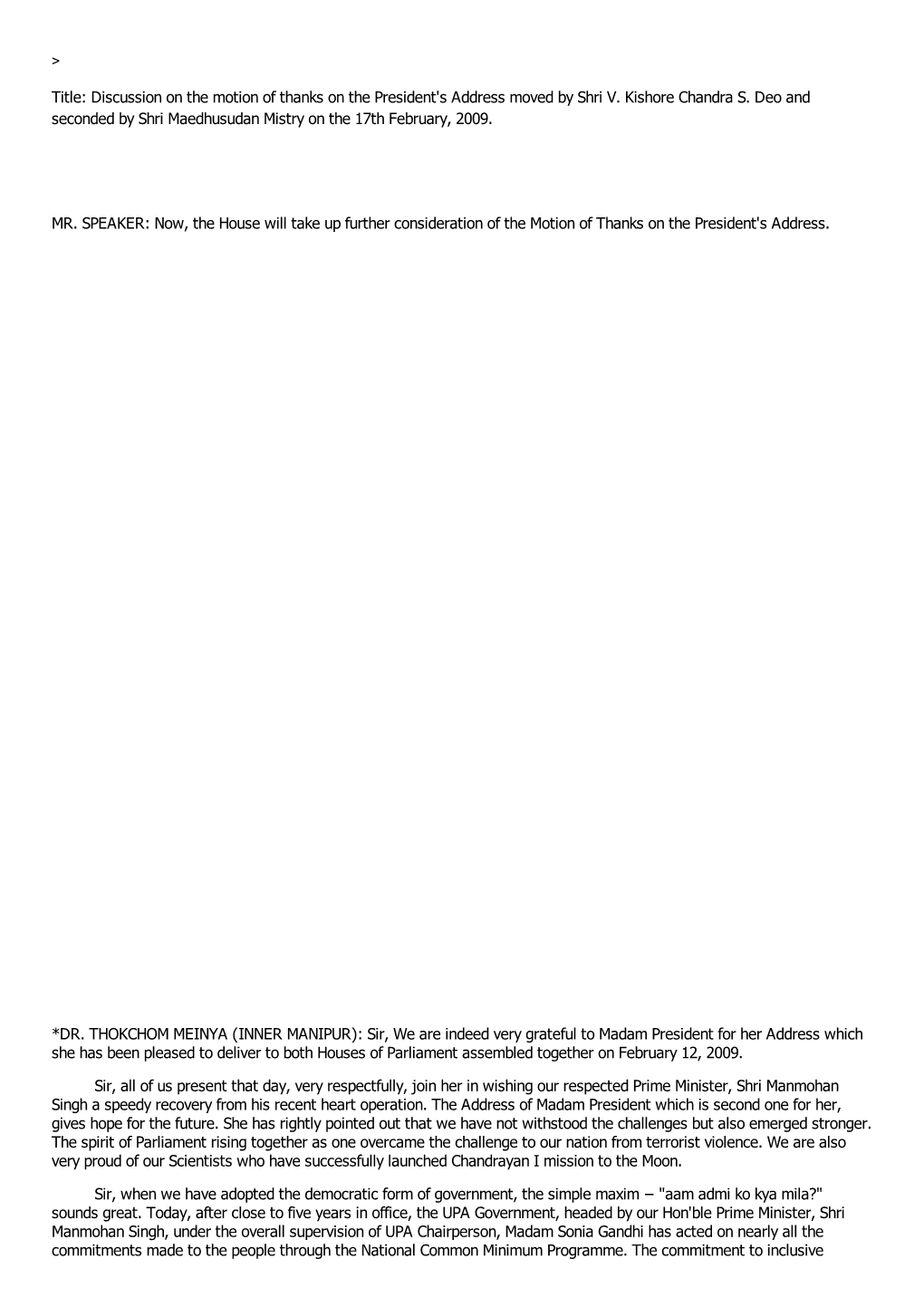 Title: Discussion on the Motion of Thanks on the President's Address Moved by Shri V. Kishore Chandra S. Deo and Seconded By