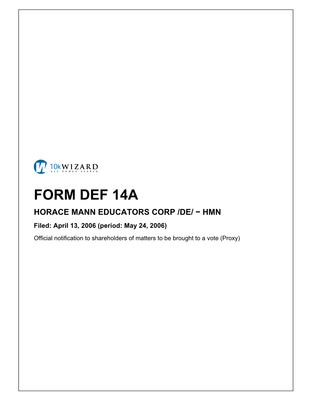 FORM DEF 14A HORACE MANN EDUCATORS CORP /DE/ − HMN Filed: April 13, 2006 (Period: May 24, 2006)