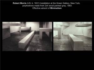 Robert Morris, Installation at the Green Gallery, New York, 1963 Effective