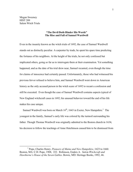 1 Megan Sweeney HIST 209 Salem Witch Trials “The Devil Doth Hinder His Words” the Rise and Fall of Samuel Wardwell Even In