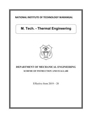 M. Tech. - Thermal Engineering