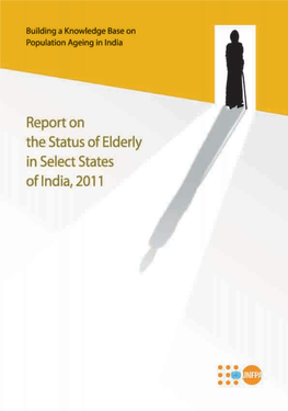 Report on the Status of Elderly in Select States of India, 2011