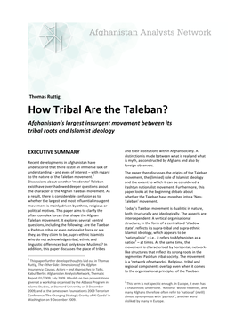 How Tribal Are the Taleban? Afghanistan’S Largest Insurgent Movement Between Its Tribal Roots and Islamist Ideology