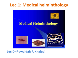 Lec.1: Medical Helminthology