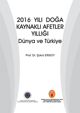 2016 YILI DOĞA KAYNAKLI AFETLER YILLIĞI Dünya Ve Türkiye