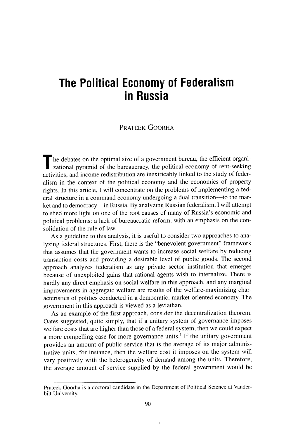 The Political Economy^ of Federalism in Russia