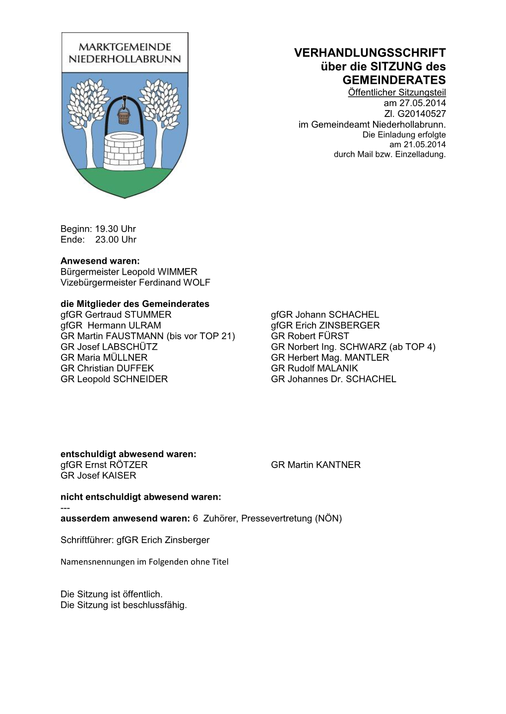 VERHANDLUNGSSCHRIFT Über Die SITZUNG Des GEMEINDERATES Öffentlicher Sitzungsteil Am 27.05.2014 Zl