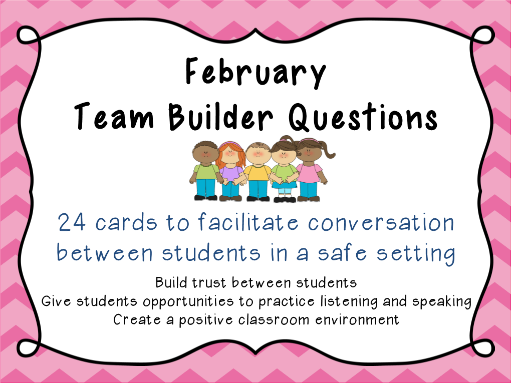 February Team Builder Questions