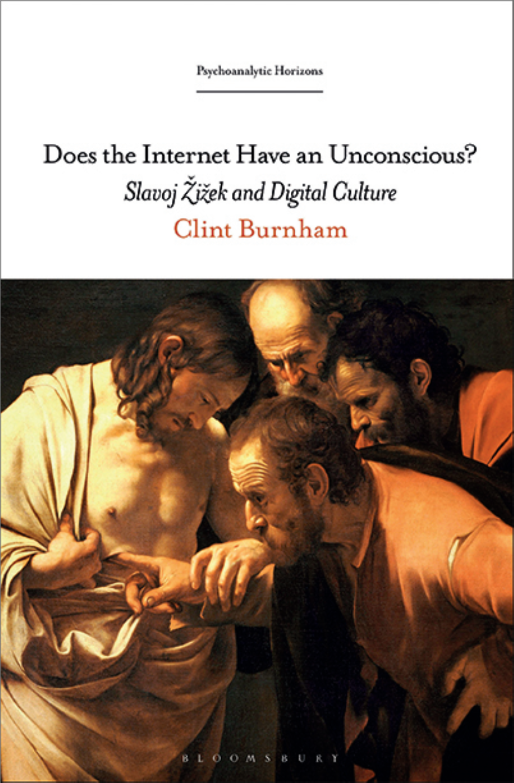 Clint Burnham Does the İnternet Have an Unconscious Slavoj Zizek